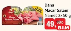 NAMET DANA MACAR SALAM 2X50 G fiyat ve kampanya bilgisi